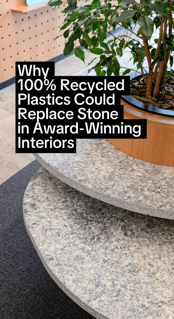 Why 100% recycled plastics could replace stone in award-winning interiors